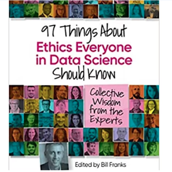 Author Series: 97 Things About Ethics Everyone In Data Science Should Know