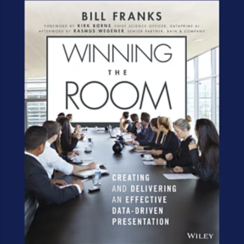 Author Series: “Winning The Room” by Bill Franks