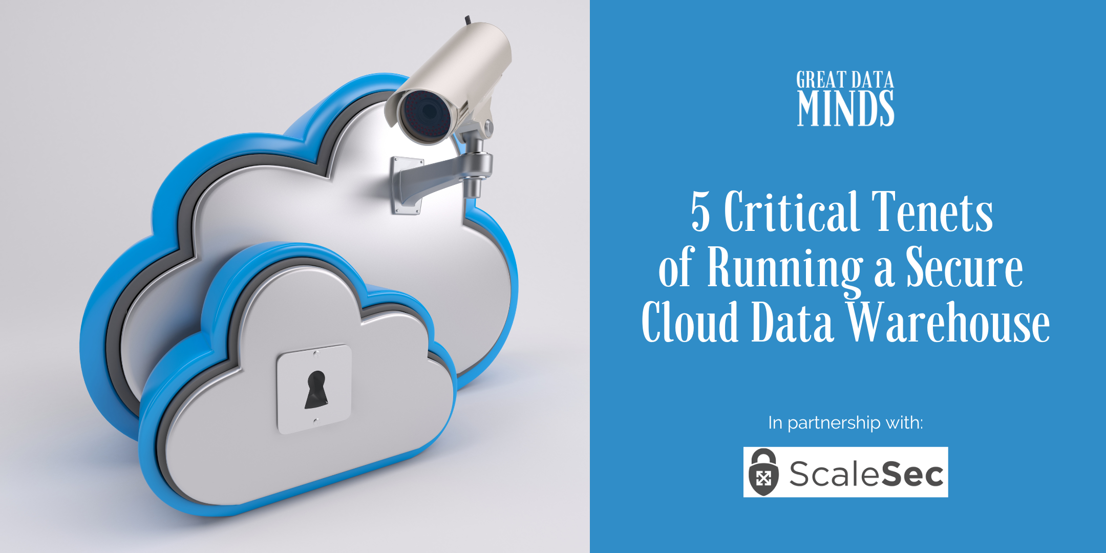 5 Critical Tenets for a Secure Cloud Data Warehouse