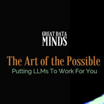 The Art of the Possible: Putting LLMs to Work for You